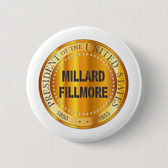 Millard Fillmore Gold Metal Stamp Button (Front)