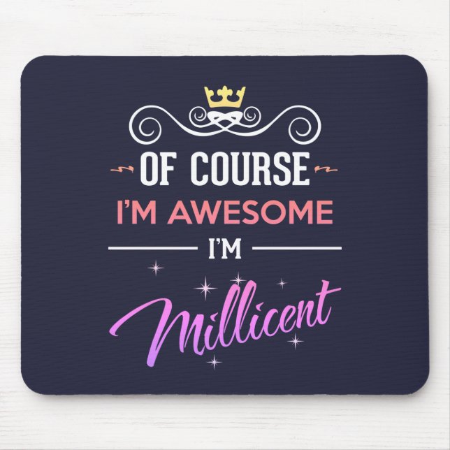 Millicent Of Course I'm Awesome Name Mouse Pad (Front)