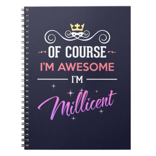 Millicent Of Course Im Awesome Name Notebook