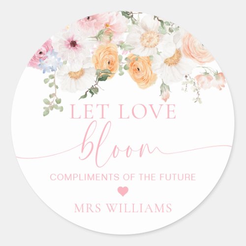 Millie Floral Let Love Bloom Favor Classic Round Sticker