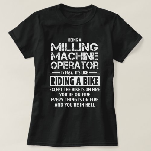 Milling Machine Operator T_Shirt