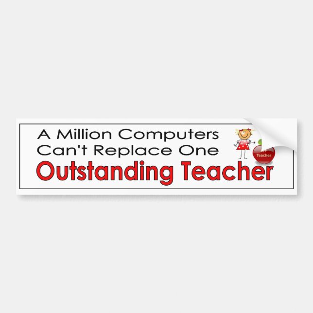Million computers cant replace outstanding teacher bumper sticker (Front)