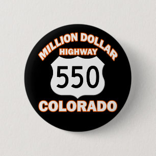 MILLION DOLLAR HIGHWAY COLORADO 550 BUTTON