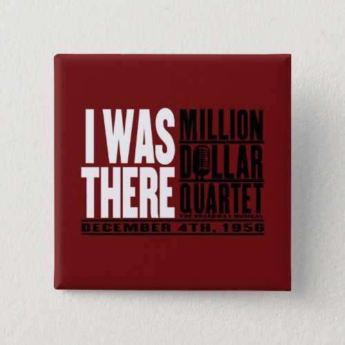 Million Dollar Quartet I Was There Pinback Button