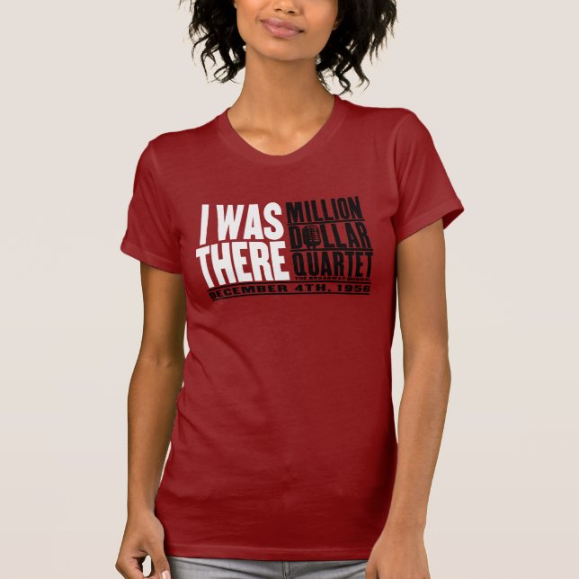 Million Dollar Quartet "I Was There" T-Shirt (Front)