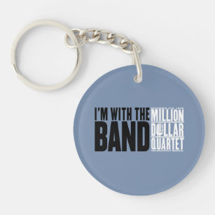 Million Dollar Quartet "I'm With the Band" Keychain