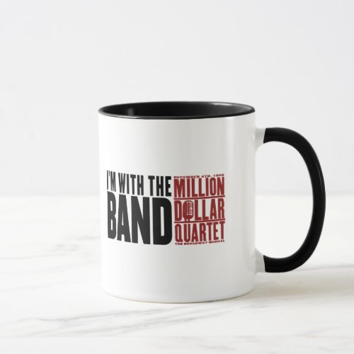 Million Dollar Quartet Im With the Band Mug