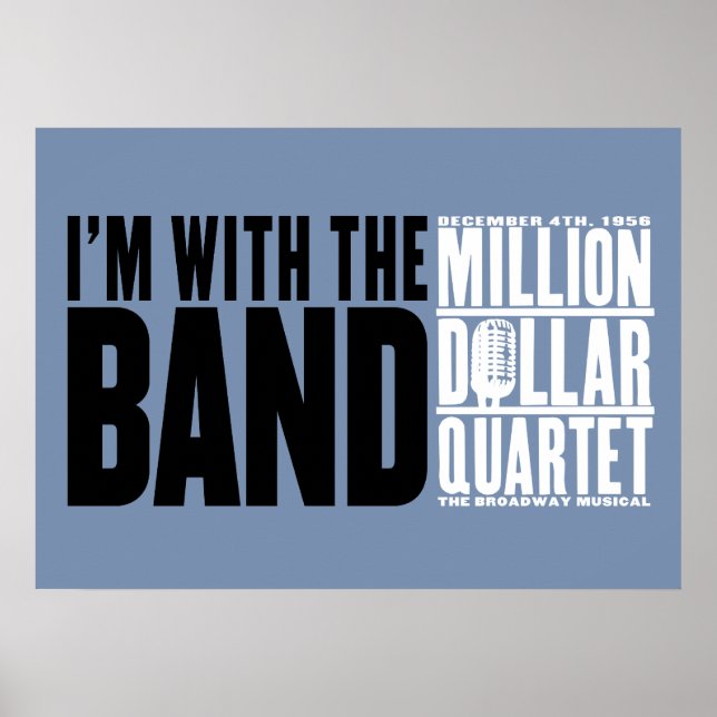 Million Dollar Quartet "I'm With the Band" Poster (Front)