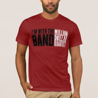 Million Dollar Quartet "I'm With the Band" T-Shirt