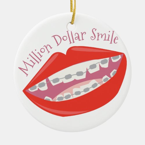 Million Dollar Smile Ceramic Ornament