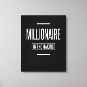 Millionaire in The Making Motivational Entrepreneu Canvas Print