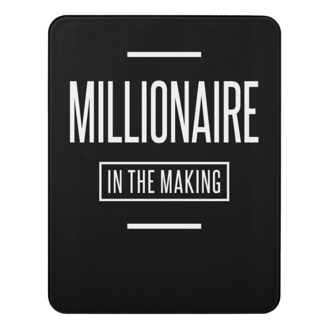 Millionaire in The Making Motivational Entrepreneu Door Sign (Contemporary Vert)