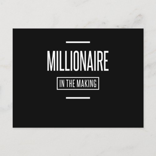 Millionaire in The Making Motivational Entrepreneu Postcard