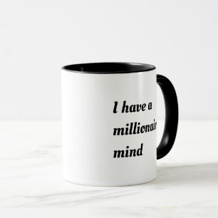 Millionaire mind mug