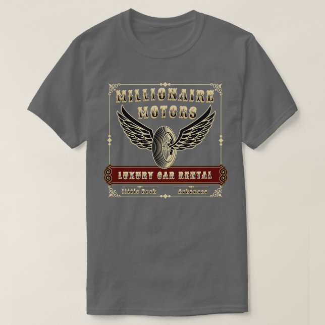 MILLIONAIRE MOTORS LITTLE ROCK T-Shirt (Design Front)