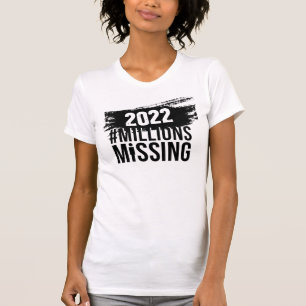 #MillionsMissing 2022 logo & #MEAction logo T-Shirt