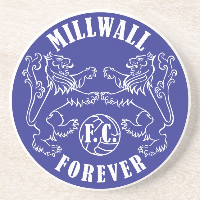 Millwall Forever - coaster (Front)
