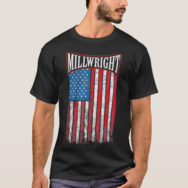 Millwright American Flag Gift  _2  T-Shirt (Front)