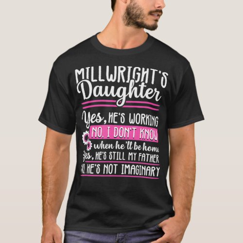 Millwright Daughter Proud Funny Gift women  T_Shirt