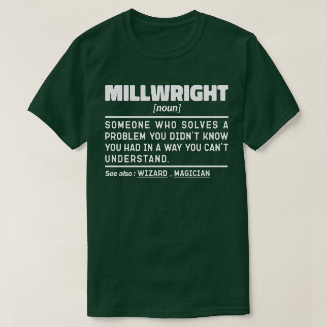 Millwright Noun Machine Operator Dad Fathers Day  T-Shirt (Design Front)