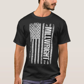 Millwright s American Flag Gift T-Shirt