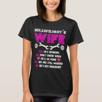 Millwrights Wife, Millwright Shirts For Women