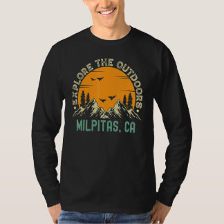 Milpitas California Explore The Outdoors T-Shirt