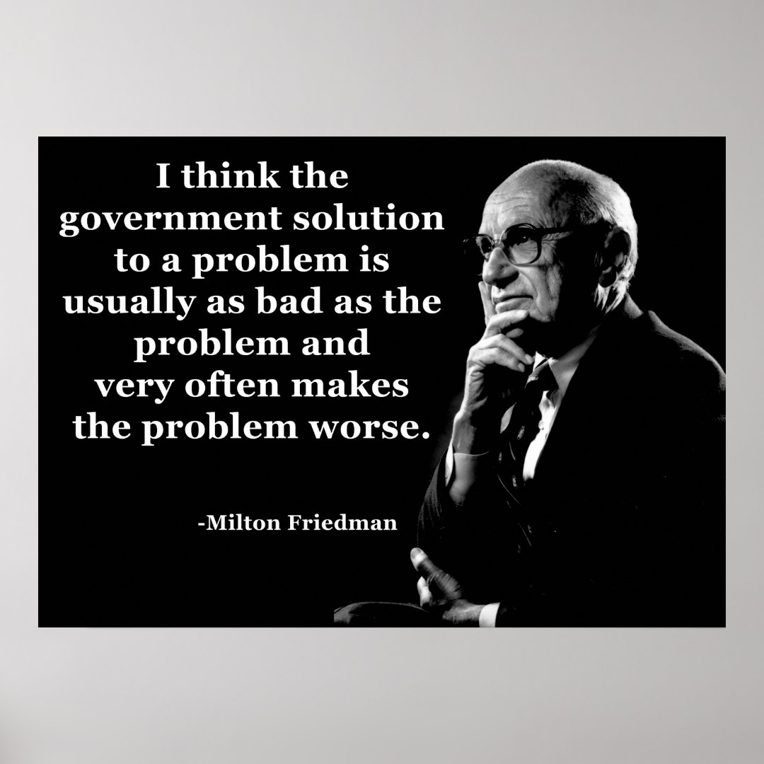 Milton Friedman Government Quote Poster Zazzle milton-friedman-government-quote-poster-zazzle