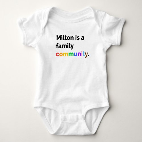 Milton is a Family Community PRIDE LGBTQ bodysuit