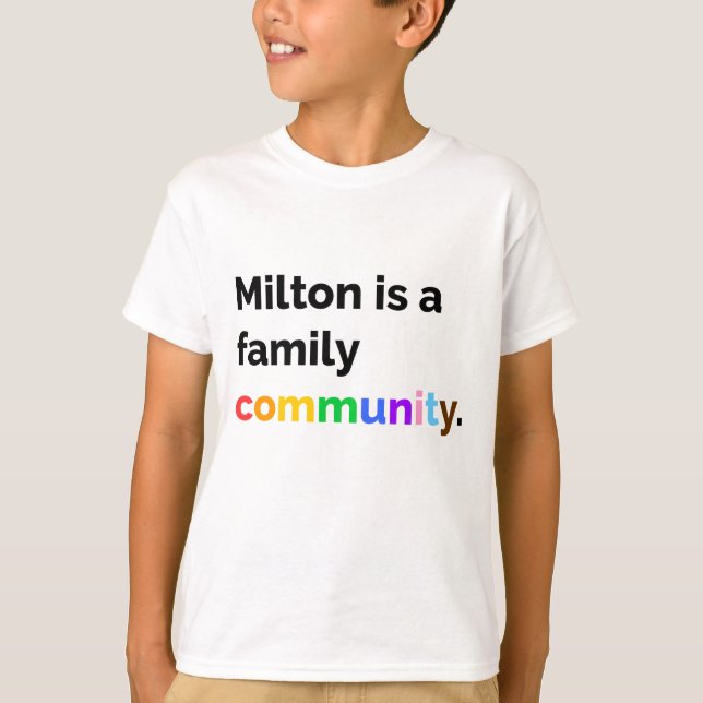 Milton is a Family Community PRIDE LGBTQ kid shirt (Front)