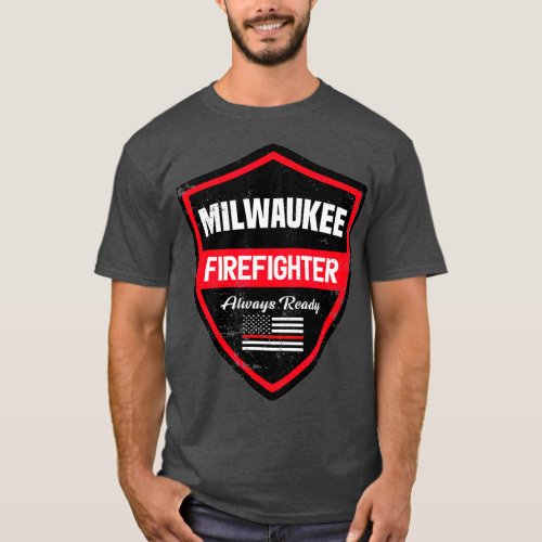 Milwaukee Fire  Rescue Firefighter First T_Shirt