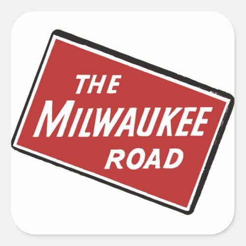 Milwaukee Road Railway Sign 2 Square Sticker