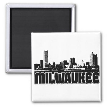 Milwaukee Skyline Magnet by TurnRight at Zazzle