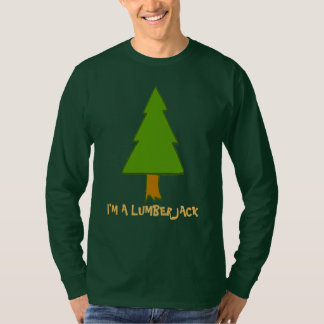 MI'm a Lumberjack with Tree, edit text T-Shirt