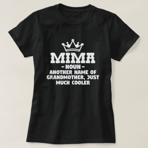 Mima Definition Funny Grandma Mother Day Gift T_Sh T_Shirt