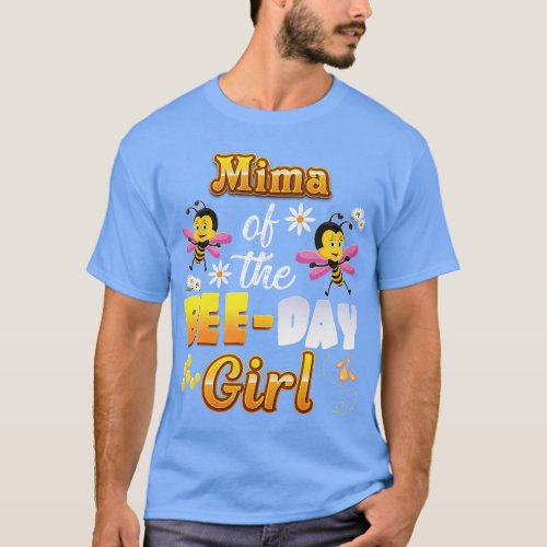 Mima Of The Beeday Girl Sweet Birthday Bee Mothers T_Shirt