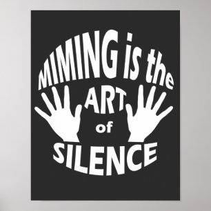 Mime Pantomime Art of Silence Poster