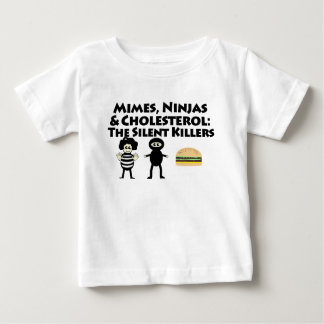Mimes, Nijas & Cholesterol Baby T-Shirt