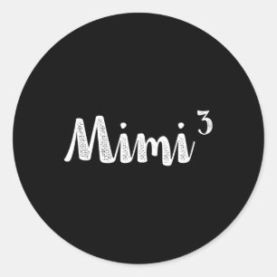 Mimi3 Mimi Cubed Times Three Triplet 3rd Power New Classic Round Sticker
