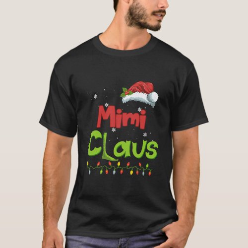 Mimi Claus Funny Family Santa Pajamas Christmas Gi T_Shirt