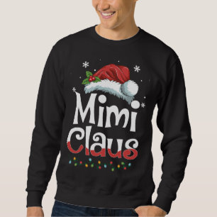 Mimi Claus Santa Funny Christmas Pajama Matching F Sweatshirt