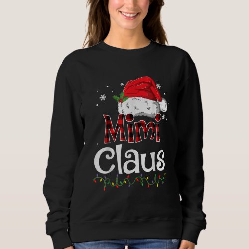 Mimi Claus Santa Hat Buffalo Plaid Red Christmas P Sweatshirt