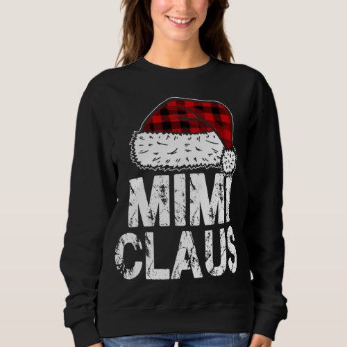 Mimi Claus Santa Hat Red Buffalo Plaid Christmas P Sweatshirt