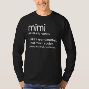 Mimi Definition Funny Grandmother Gift T-Shirt