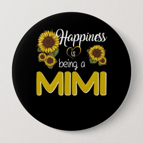 Mimi Gift  Happiness Is Being A MiMi Sunflower Button