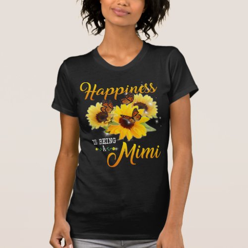 Mimi Gift  Happiness Is Being A Mimi Sunflower T_Shirt