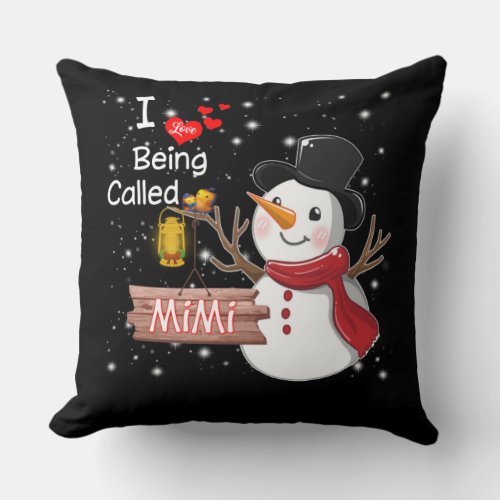 Mimi Gift  I Love Being Called Mimi Snowman Throw Pillow