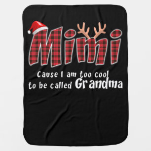 Mimi Gift  Mimi Christmas Great Grandma Mimi Lover Baby Blanket