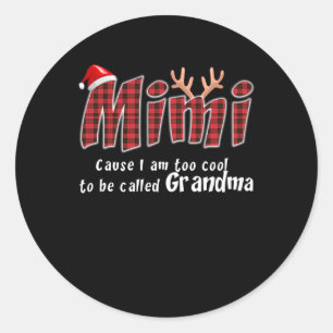 Mimi Gift Mimi Christmas Great Grandma Mimi Lover Classic Round Sticker