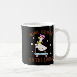 Mimi Goose On The Loose Funny Birthday Matching Fa Coffee Mug